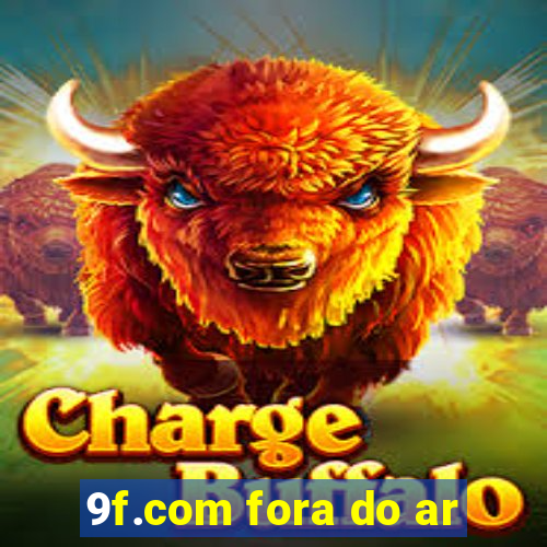 9f.com fora do ar